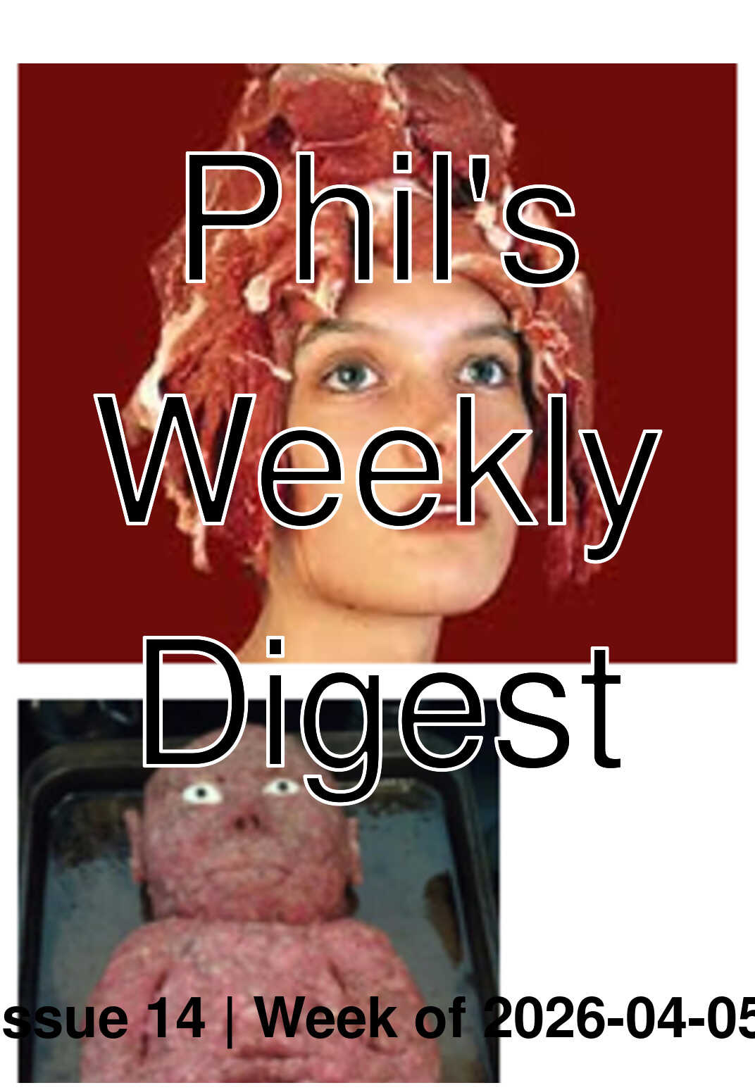 Phil's Weekly Digest: Issue 14 (2026)
